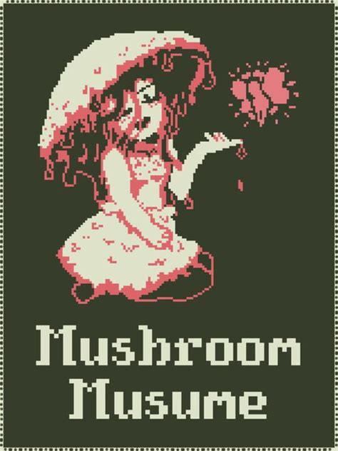 mushroom musume|mushroom musume year of games.